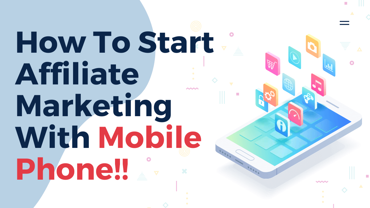 Affiliate Marketing With Mobile Phone