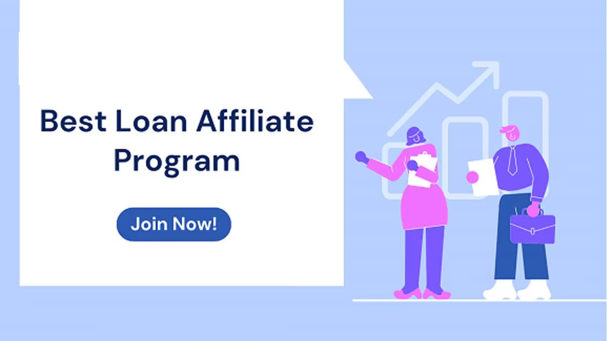 Best Loan Affiliate Programs: Benefits, Success Tips, more!