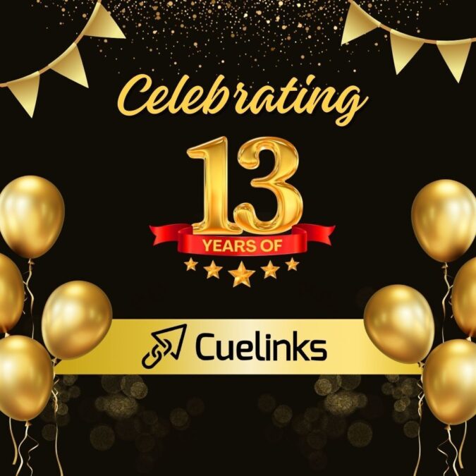 Celebrating 13 Years of Cuelinks: Empowering Publishers, Elevating Brands!